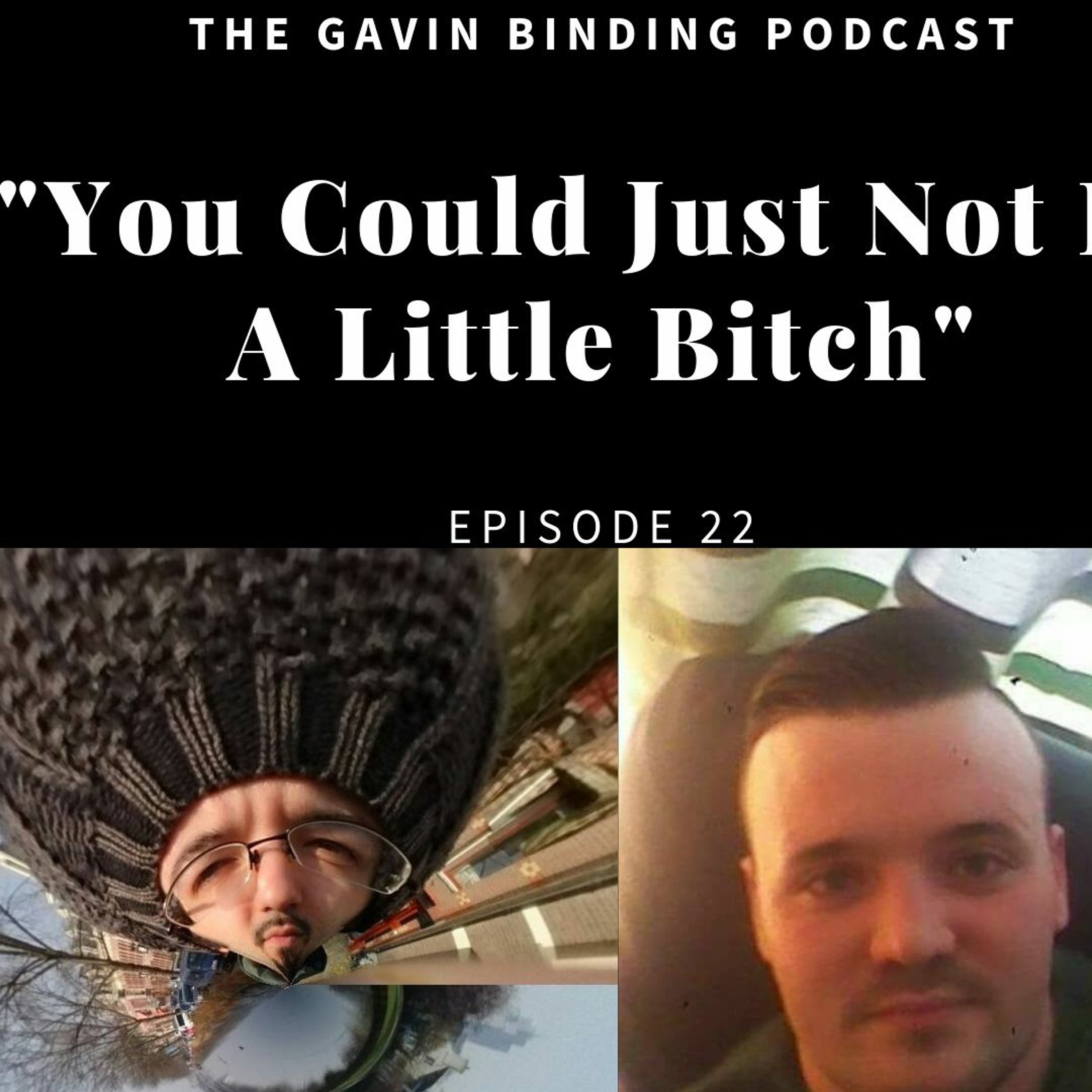 The Gavin Binding Podcast