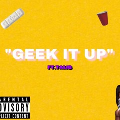 GEEK IT UP (ft.talib) prod by.Blackmayo