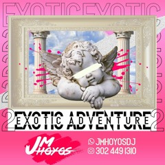 Exotic Adventure 2Jmhoyos