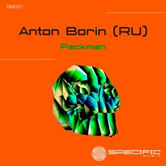 SM037 | Anton Borin (RU) - Bomber (Original Mix) - SPECIFIC REMASTERED FINAL DIGITAL