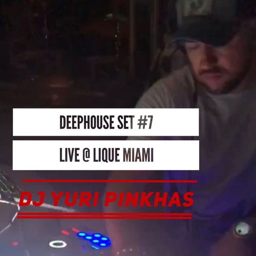 Deep House Set #7
