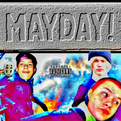 MAYDAY! - GHOSTIE X IGGYJOHNJONES X DOVAHNOFACE (PROD. BY BY ASPEKT)