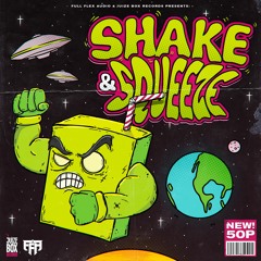 Shake & Squeeze by Full Flex Audio & Juize Box Records [MIXED BY MADCORE]