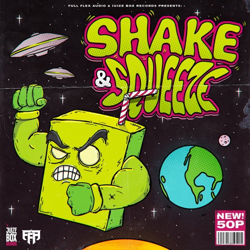 Shake & Squeeze by Full Flex Audio & Juize Box Records [MIXED BY MADCORE]
