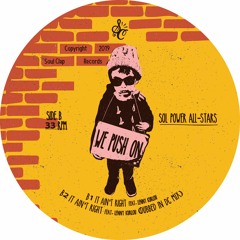 Premiere: Sol Power All-Stars - It Aint Right [Soul Clap Record]