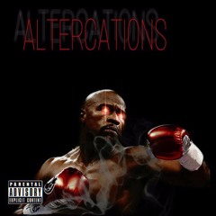 ALTERCATIONS ft (Osama ZG)