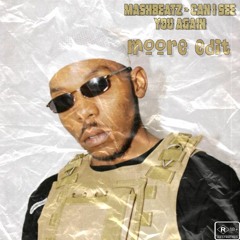 MashBeatz - Can I See You Again (Moore edit)