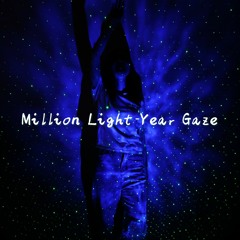 Million Light-Year Gaze