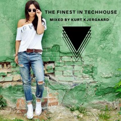 The Finest In Techhouse  Mixed by Kurt Kjergaard