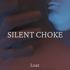Silent Choke