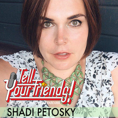 TYF! #6.15  "One Of The Bad Ones" w/  SHADI PETOSKY