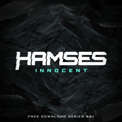 HAMSES - INNOCENT (Free Download Series 001)