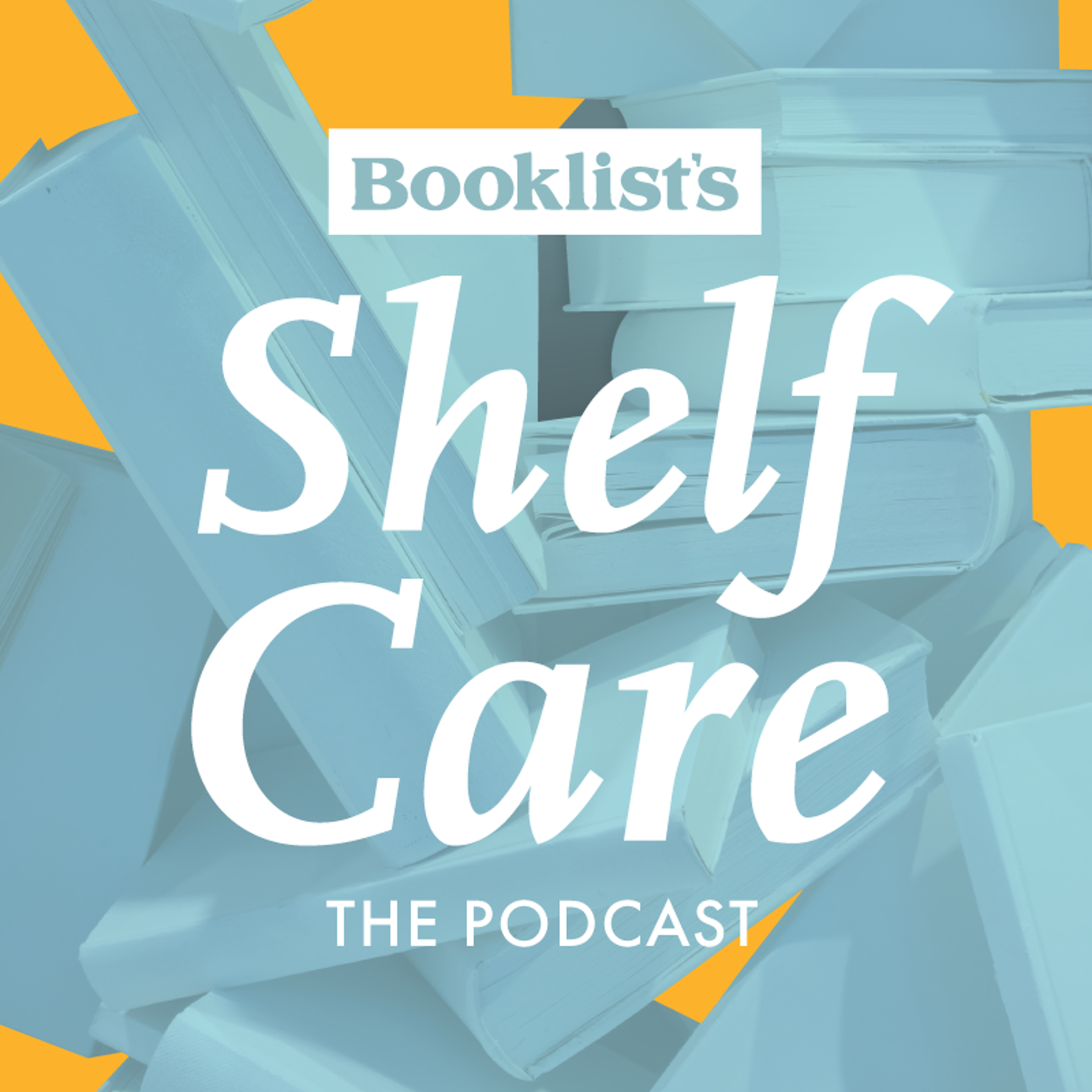 Booklist\'s Shelf Care