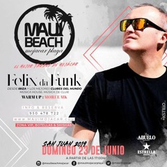 Felix Da Funk @ Maui Beach Mojacar