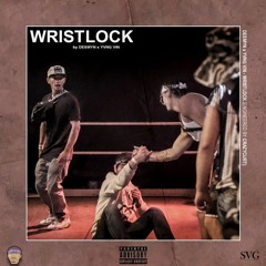 Wristlock (feat. YVNG VIN)