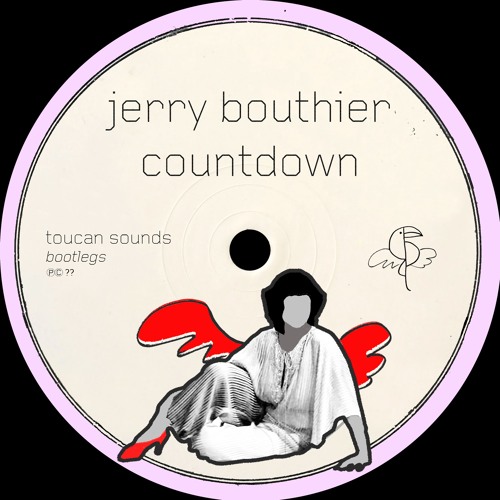 Jerry Bouthier - Countdown (toucan sounds bootlegs)