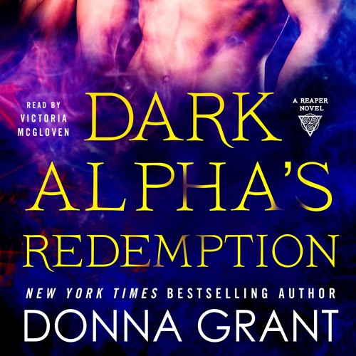 Dark Alpha's Redemption by Donna Grant, audiobook excerpt