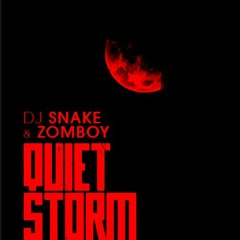 DJ SNAKE X ZOMBOY - Quiet Storm (TRACEY Remix)