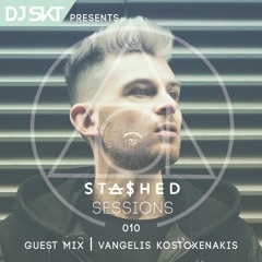 DJ S.K.T Presents Stashed Sessions 010 Guest Mix Vangelis Kostoxenakis