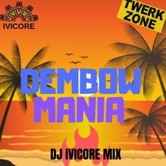 DEMBOW MANIA - DJ IVICORE