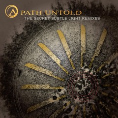A Path Untold - Ki No Kaze (Shamanic Technology Remix)
