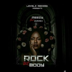 Rock ur body (ft Emmex)