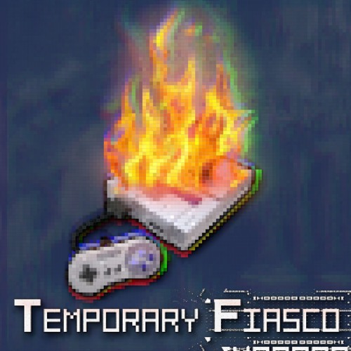 Temporary Fiasco