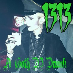Detra's 1313 Mix 'A Goth DJ Drunk'