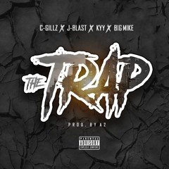 The Trap Feat. J-Blast, Kyy & Big Mike (Prod. By A2)