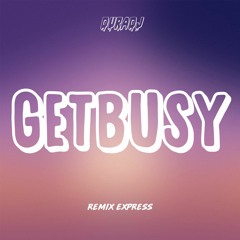 Get Busy - DURA DJ (Remix Express)