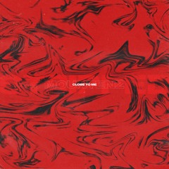 Close To Me (Stripped)