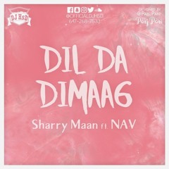 Sharry Mann - Dil Da Dimaag Ft. NAV (DJ HsD)