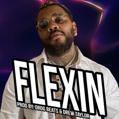 Kevin Gates Type Beat - Flexin | Prod by. DROG Beats & Drew Taylor ( Free DL)