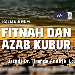Fitnah Dan Azab Kubur - Ustadz Dr. Firanda Andirja, M.A.
