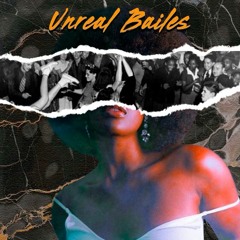 Unreal Bailes (ALBUM)