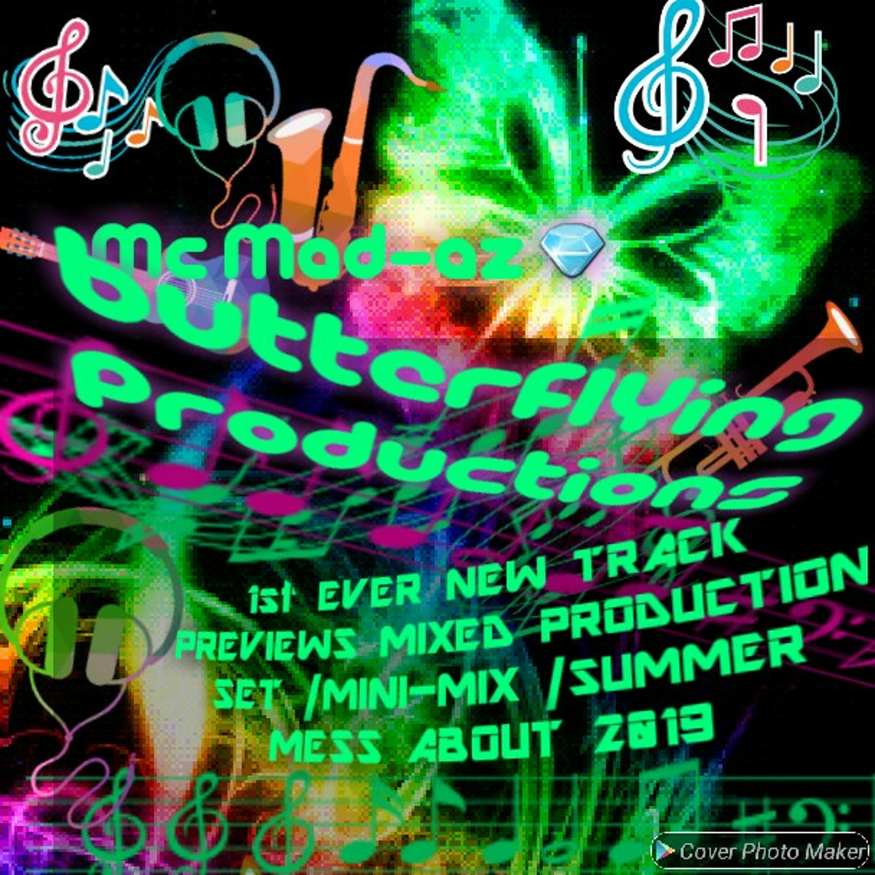 Butterflying Productions-Unreleased/UnmasteredTrackPREVIEW SUMMER PRODUCTION MINImixMessabout2019 episode artwork