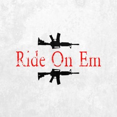 Ride On Em (prod By Don Saulo)
