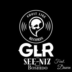 G.L.R Presents: See-Niz Ft. Dawn - Boshido