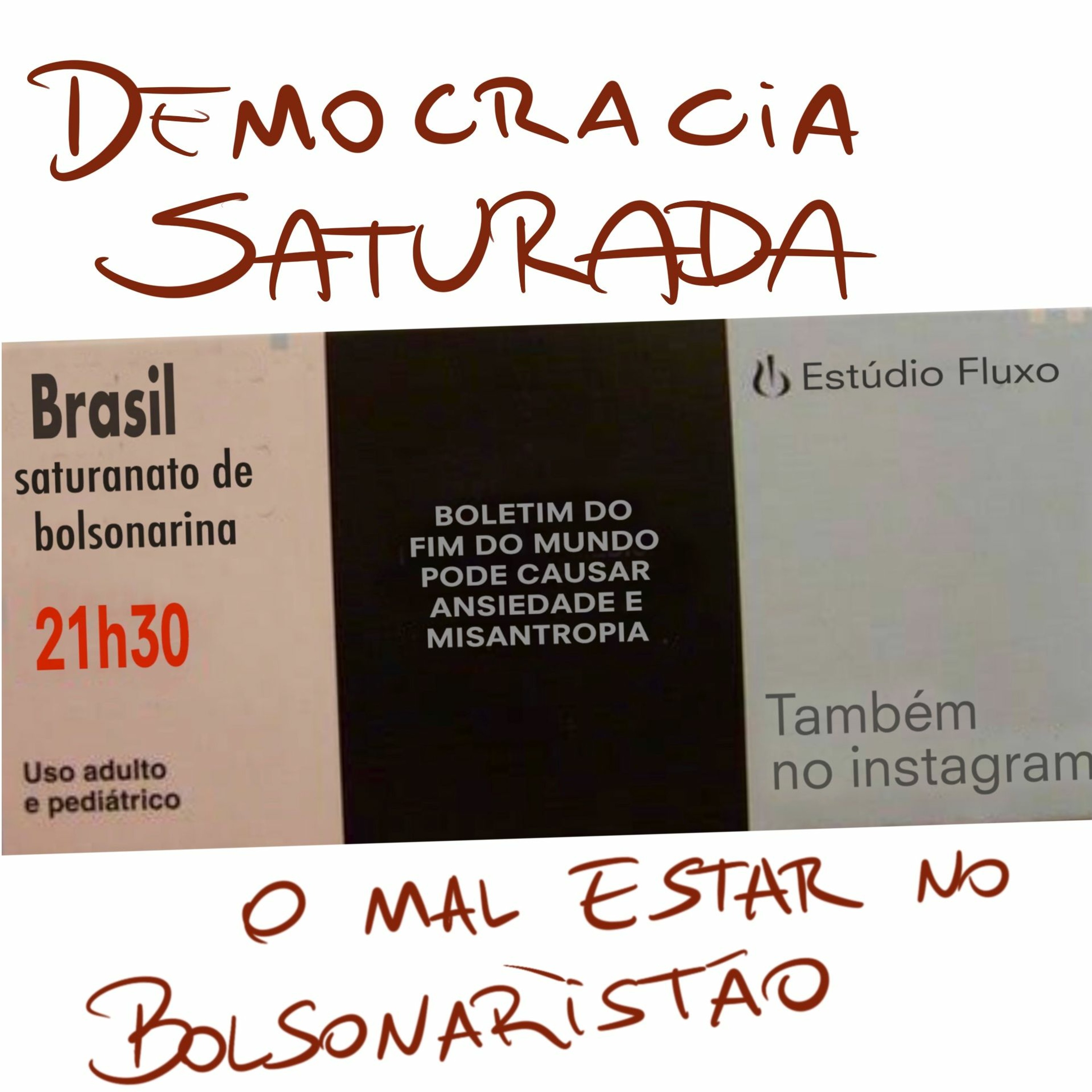 BFM - 30/7 - Democracia Saturada. O Mal Estar no Bolsonaristão