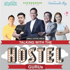 Talking with the Hostel Guru #1 กับคุณเต็ม โชติรัตน์ จาก Yim Huai Khwang Hostel