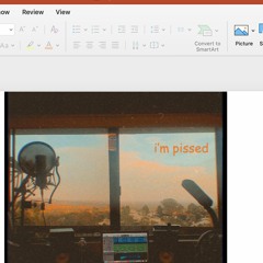 i'm pissed