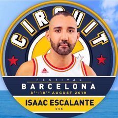ISAAC ESCALANTE Circuit  BARCELEONA 2019 Podcast