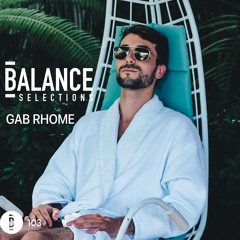 Balance Selections 103: Gab Rhome