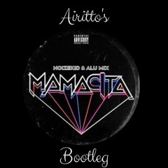 NoizeKid & Alu Mix - Mamacita (Airitto Bootleg)[JTFR PREMIER]