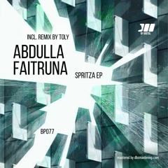 [BP077] Abdulla Faitruna - Spritza EP
