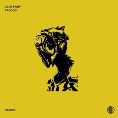 Acid Baby (Original Mix) [Reload Black]