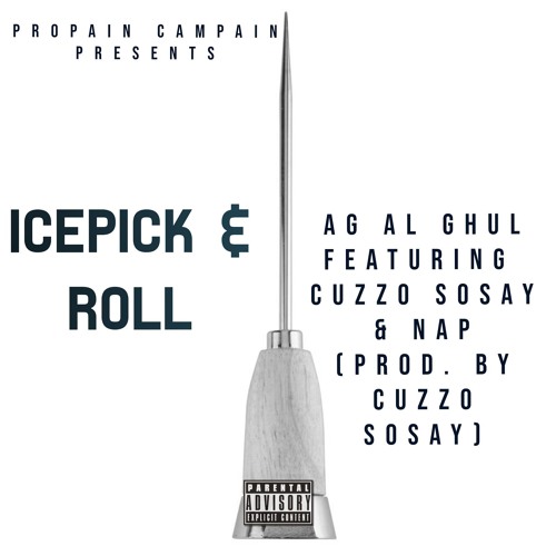 Icepick and roll ft. Cuzzo Sosay & Nap (prod. By Cuzzo Sosay)