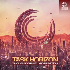 Task Horizon - Thought Crime (Trendkill)