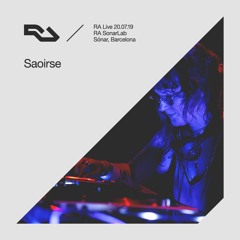 RA Live - 20.07.19 - Saoirse, Sónar, Barcelona