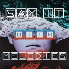 say it with melodies